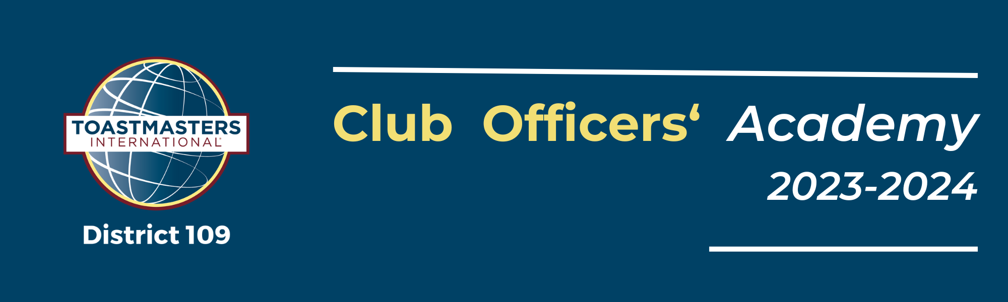 District 109 Club Officers' Academy #1 November 2023 - January 2024